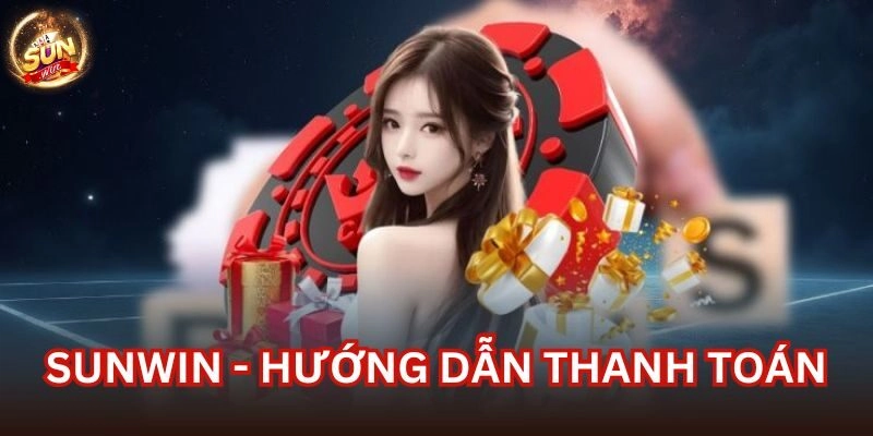 Nạp rút tiền Sunwin nhanh chóng chỉ trong 3 phút