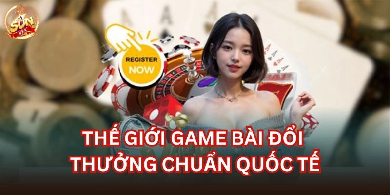 Slot game Sunwin nổ hũ khủng đồ họa 3D ấn tượng